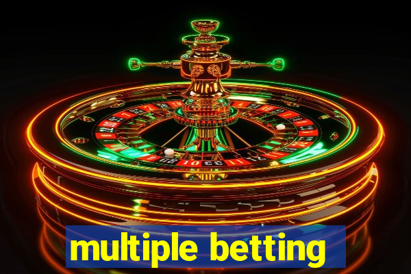 multiple betting