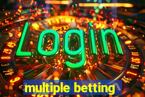 multiple betting