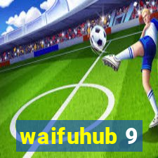 waifuhub 9