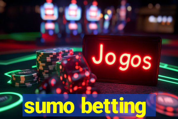 sumo betting