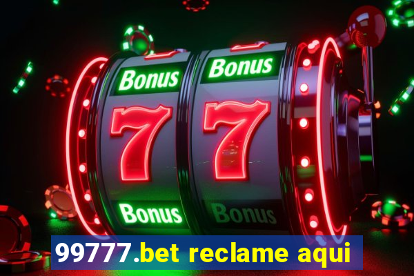 99777.bet reclame aqui