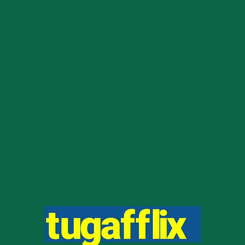 tugafflix