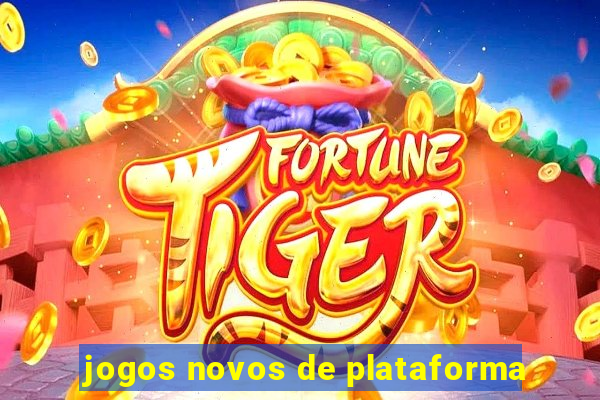 jogos novos de plataforma