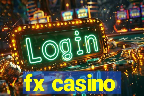 fx casino