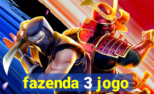 fazenda 3 jogo