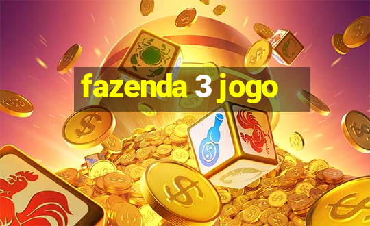 fazenda 3 jogo