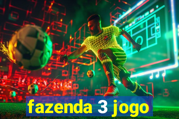 fazenda 3 jogo