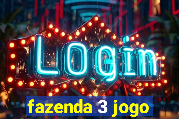 fazenda 3 jogo