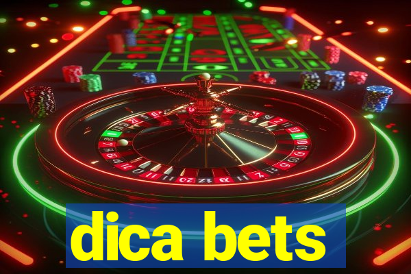 dica bets