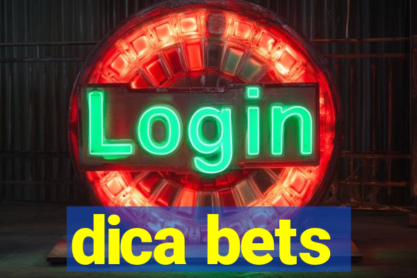 dica bets