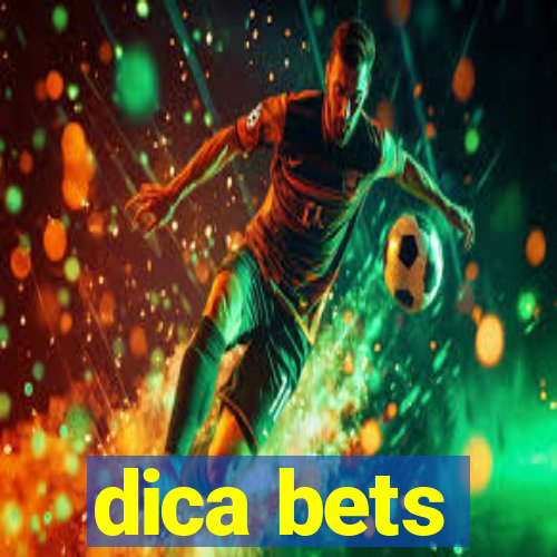 dica bets