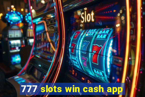 777 slots win cash app