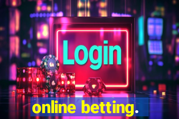 online betting.