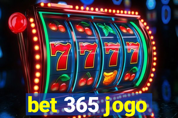 bet 365 jogo