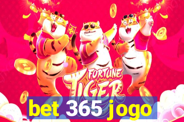 bet 365 jogo