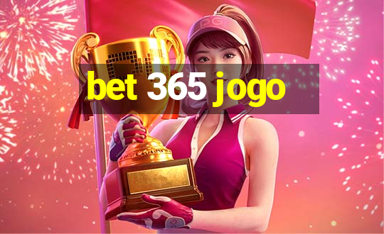 bet 365 jogo