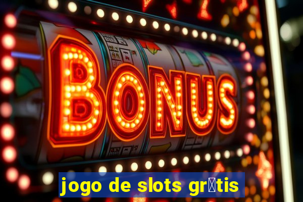 jogo de slots gr谩tis