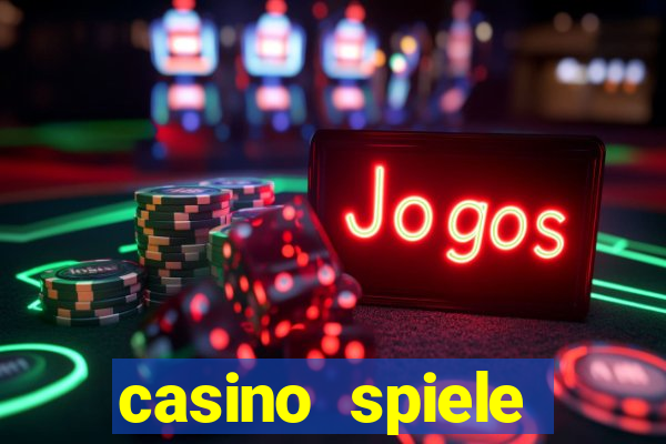 casino spiele echtes geld