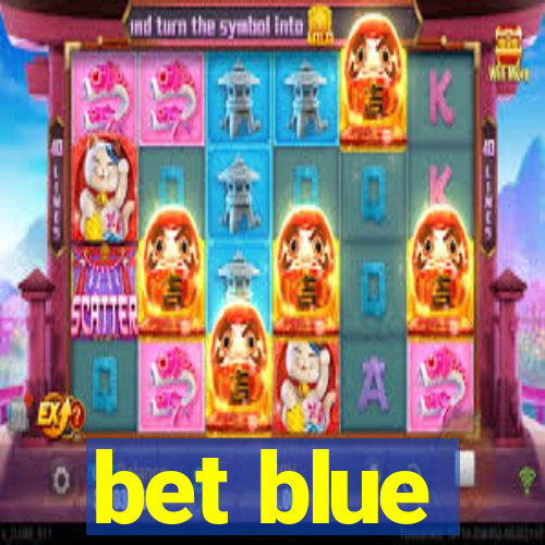 bet blue