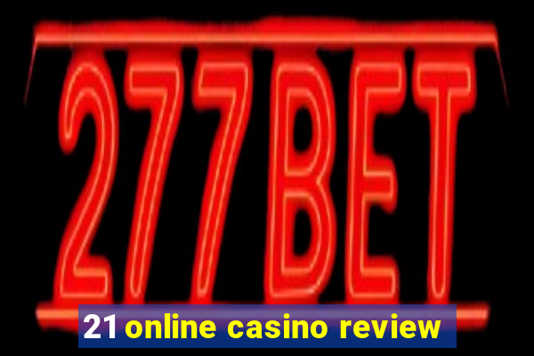 21 online casino review