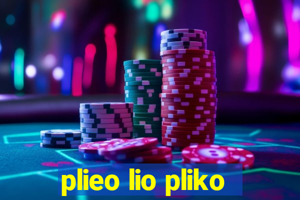 plieo lio pliko