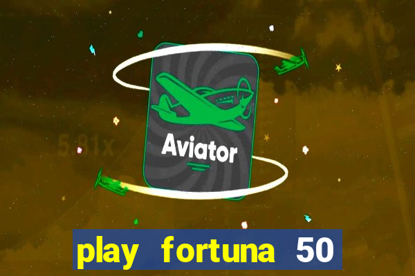 play fortuna 50 free spins