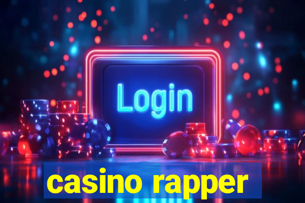 casino rapper