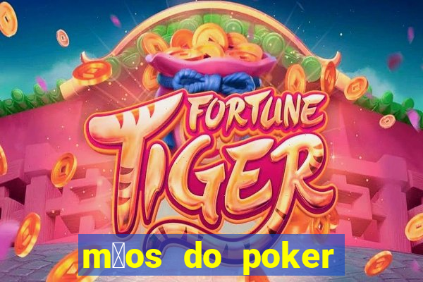 m茫os do poker texas holdem