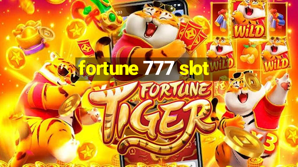 fortune 777 slot