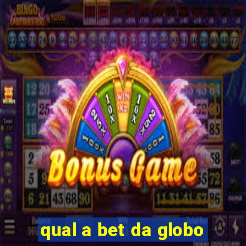 qual a bet da globo