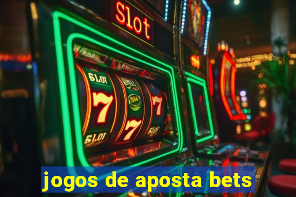 jogos de aposta bets