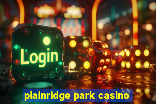 plainridge park casino