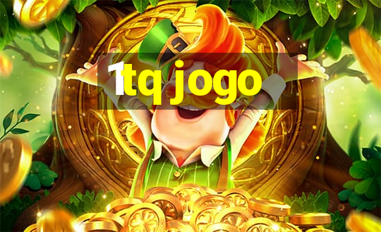 1tq jogo