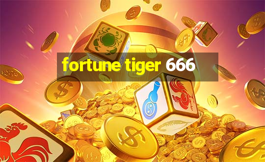 fortune tiger 666