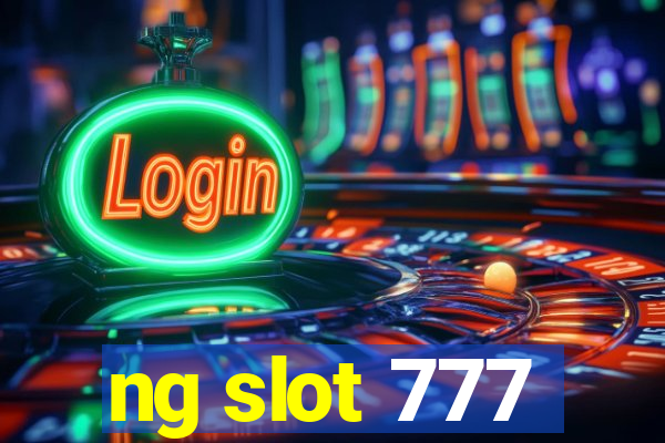 ng slot 777