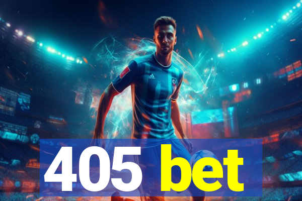 405 bet