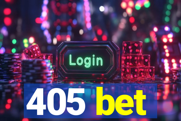 405 bet