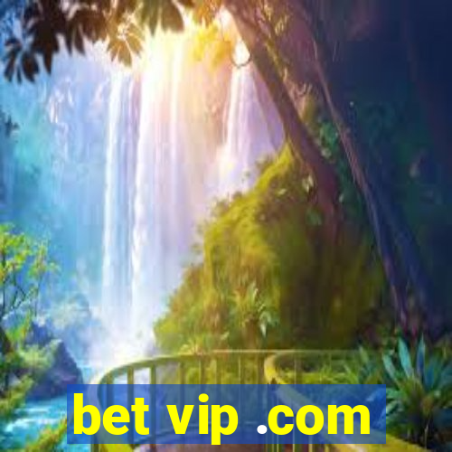 bet vip .com