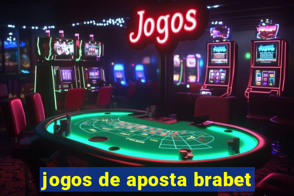 jogos de aposta brabet