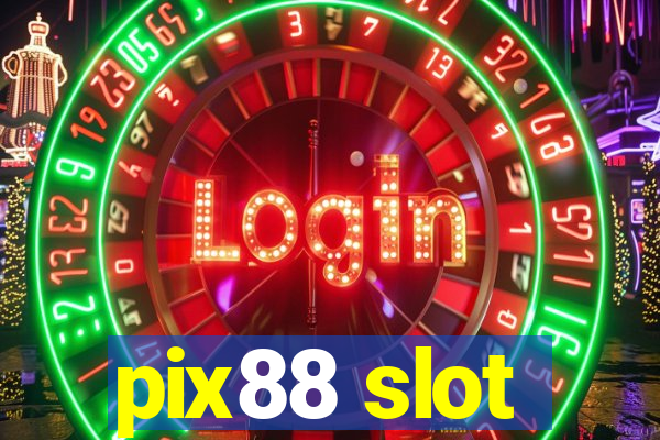 pix88 slot