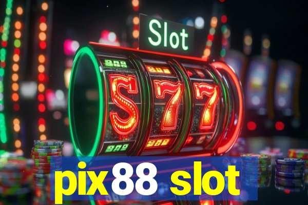 pix88 slot