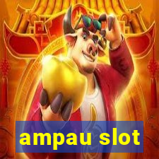 ampau slot