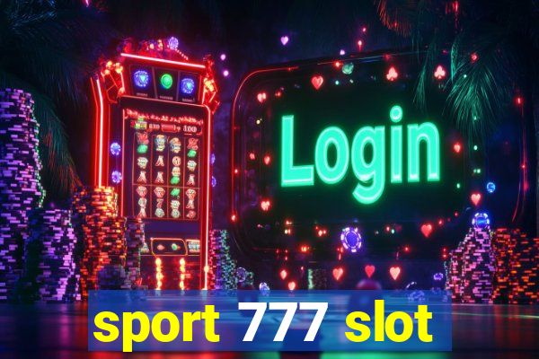 sport 777 slot