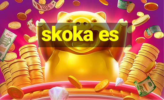 skoka es