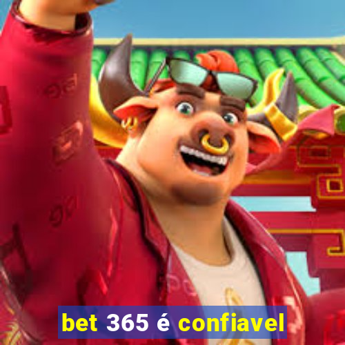 bet 365 é confiavel