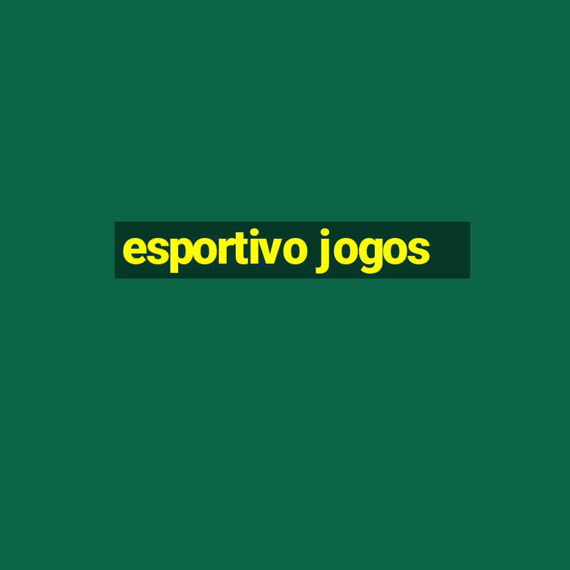 esportivo jogos