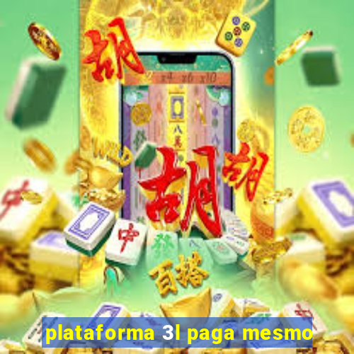 plataforma 3l paga mesmo