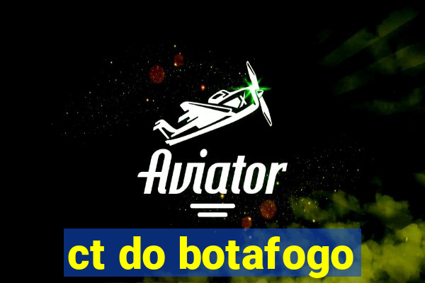 ct do botafogo