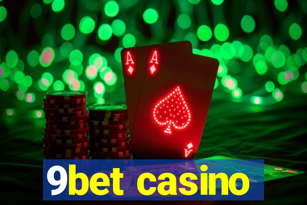 9bet casino