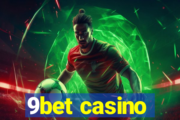 9bet casino